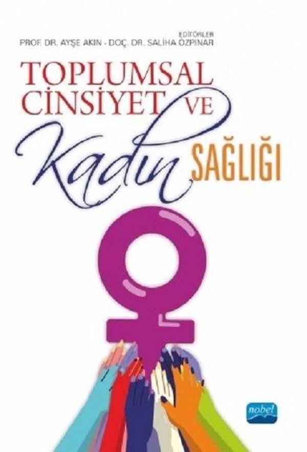 Toplumsal Cinsiyet ve Kadın Sağlığı - Nobel Akademik Yayıncılık - Image 1