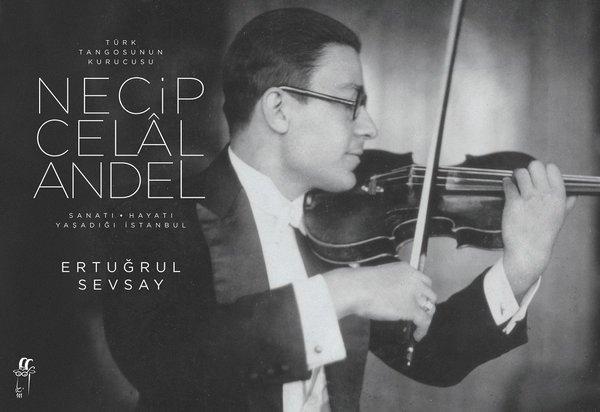 Türk Tangosunun Kurucusu Necip Celal Andel Seti-2 Cilt Takım Kutulu - Oğlak Yayıncılık - Image 1
