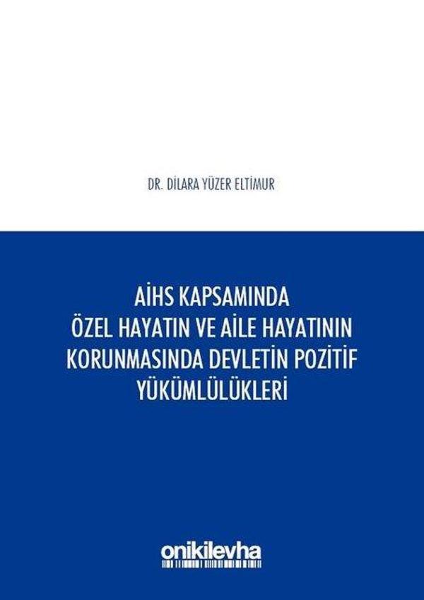 Avrupa İnsan Hakları Sözleşmesi Kapsamında Özel Hayatın ve Aile Hayatının Korunmasında Devletin Pozi - On İki Levha Yayıncılık - Image 1