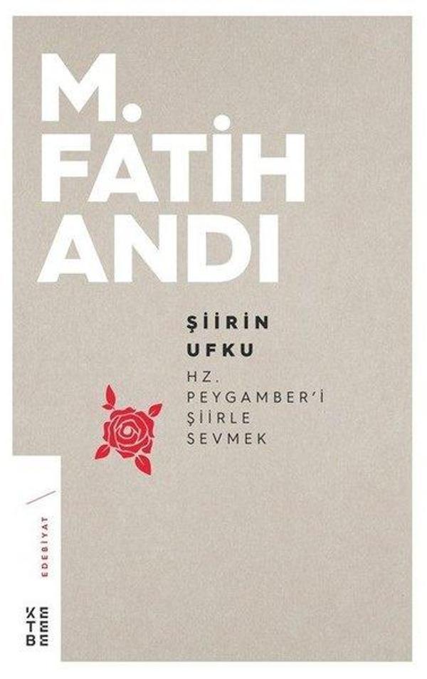 Şiirin Ufku: Hz.Peygamber'i Şiirle Sevmek - Ketebe - Image 1