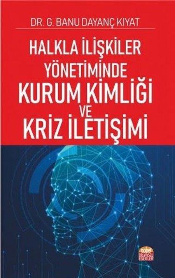 Halkla İlişkiler Yönetiminde Kurum Kimliği ve Kriz İletişimi - Nobel Bilimsel Eserler - Image 1
