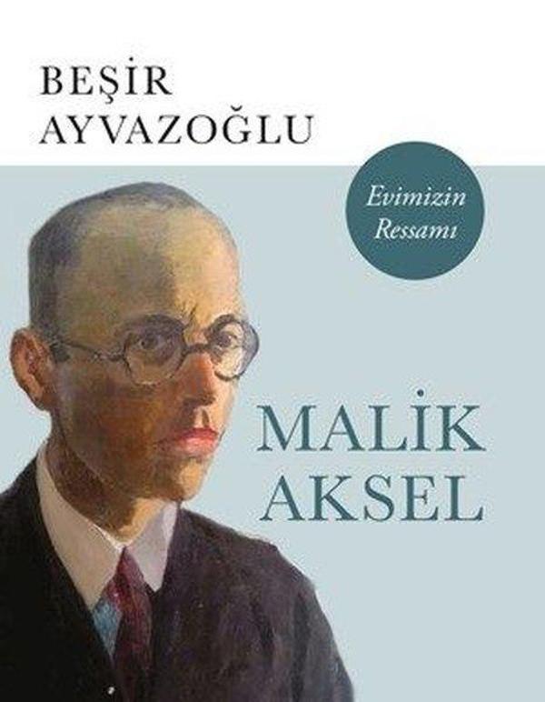Malik Aksel Evimizin Ressamı-Büyük Boy - Kapı Yayınları - Image 1