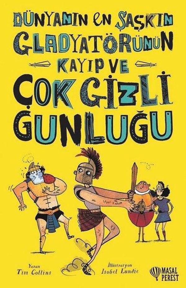 Dünyanın En Şaşkın Gladyatörünün Kayıp ve Çok Gizli Günlüğü - Masalperest - Image 1