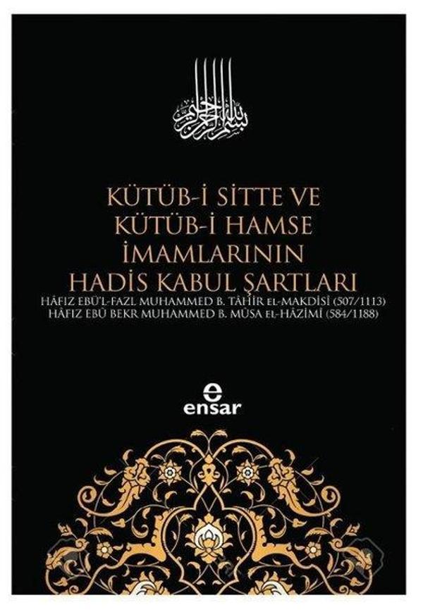 Kütüb-i Sitte ve Kütüb-i Hamse İmamlarının Hadis Kabul Şartları - Ensar Neşriyat - Image 1