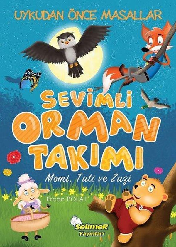 Sevimli Orman Takımı: Momi Tuti ve Zuzi-Uykudan Önce Masallar - Selimer - Image 1