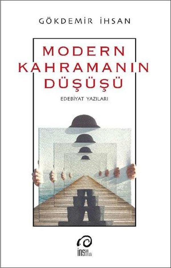 Modern Kahramanın Düşüş-Edebiyat Yazıları - İnsanSanat - Image 1