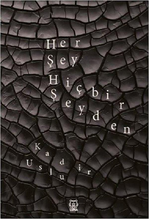 Her Şey Hiçbir Şeyden - Luna Yayınları - Image 1