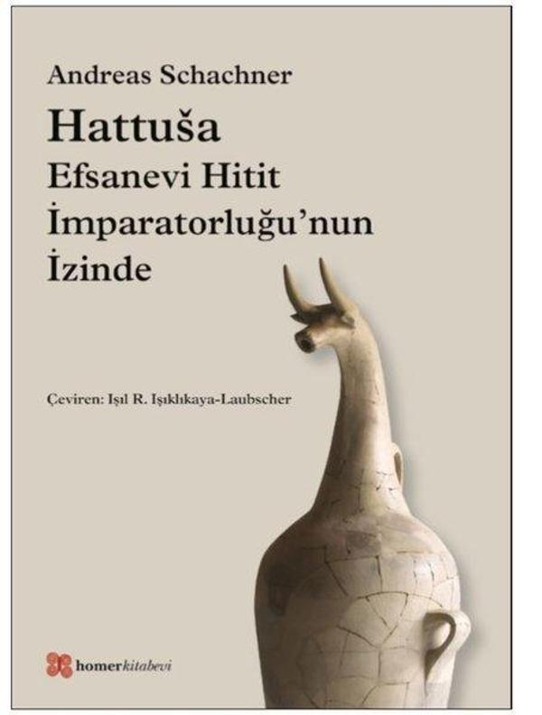 Hattusa-Efsanevi Hitit İmparatorluğu'nun İzinde - Homer Kitabevi - Image 1