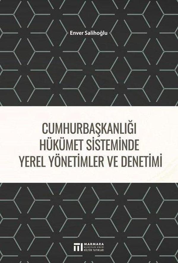 Cumhurbaşkanlığı Hükümet Sistminde Yerel Yönetimler ve Denetimi - Marmara Belediyeler Birliği Kültür - Image 1