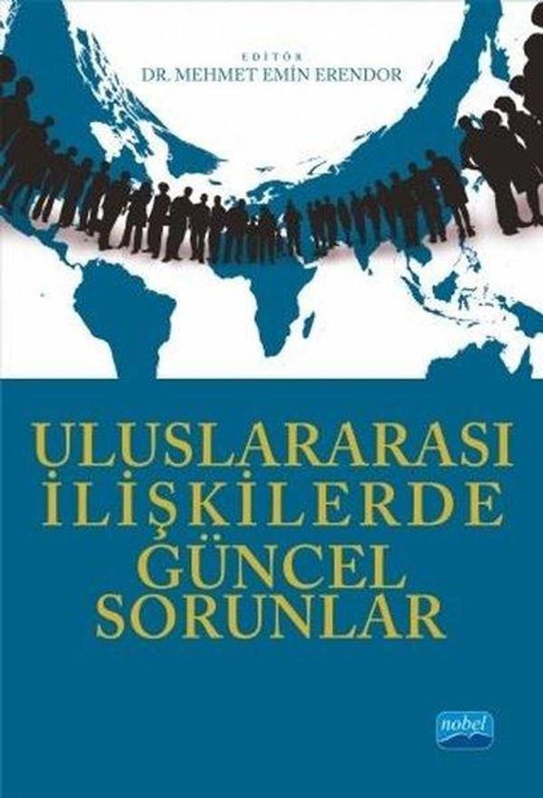 Uluslararası İlişkilerde Güncel Sorunlar - Nobel Akademik Yayıncılık - Image 1