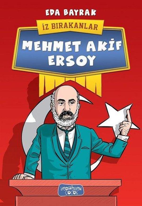 Mehmet Akif Ersoy-İz Bırakanlar - Yediveren Çocuk - Image 1