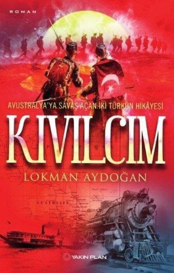 Kıvılcım-Avusturalya'ya Savaş Açan İki Türkün Hikayesi - Yakın Plan Yayınları - Image 1