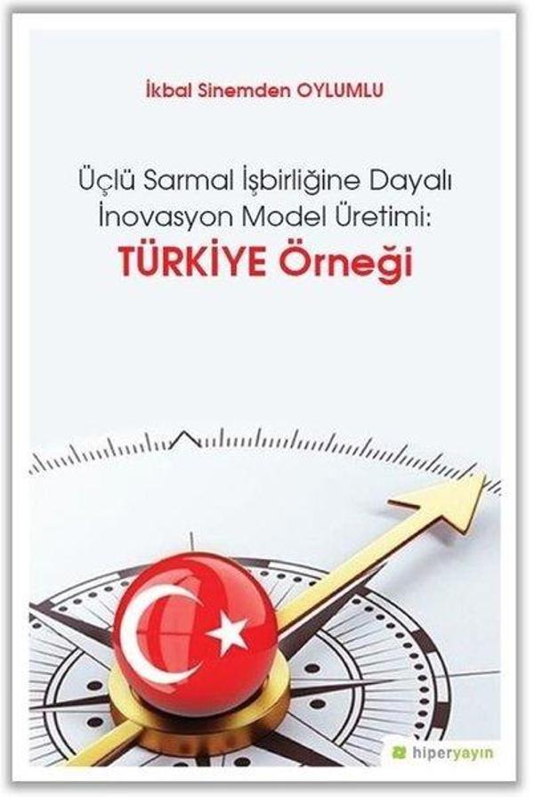 Üçlü Sarmal İşbirliğine Dayalı İnovasyon Model Üretimi-Türkiye Örneği - Hiperlink - Image 1