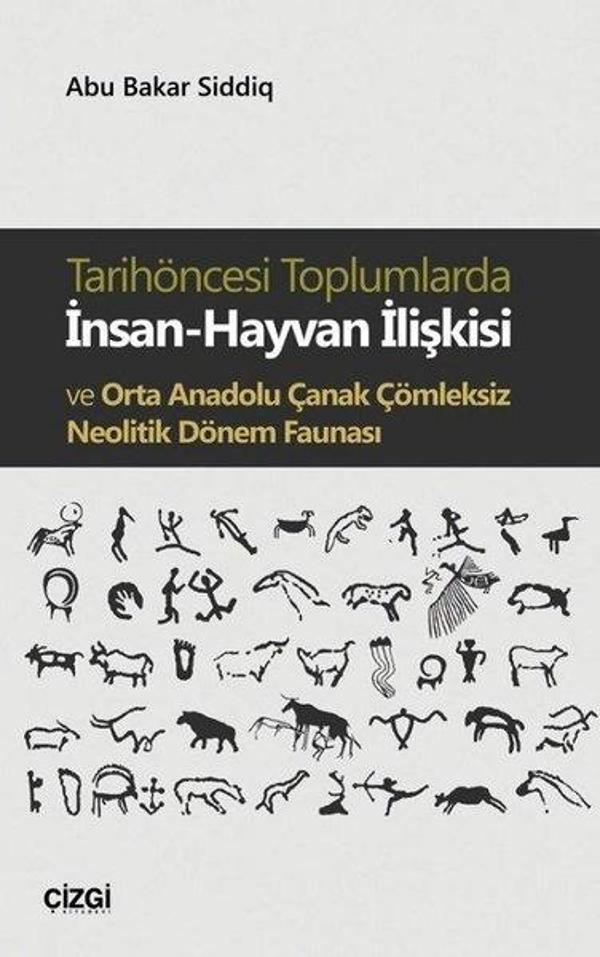 Tarihöncesi Toplumlarda İnsan-Hayvan İlişkisi ve Orta Anadolu Çanak Çömleksiz Neolitik Dönem Faunası - Çizgi Kitabevi - Image 1