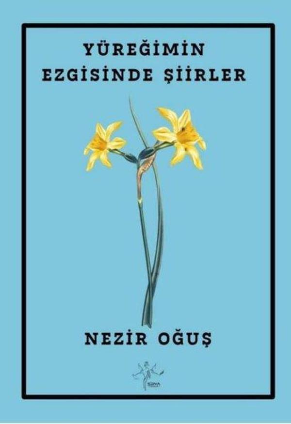 Yüreğimin Ezgisinde Şiirler - Sirya Yayınları - Image 1