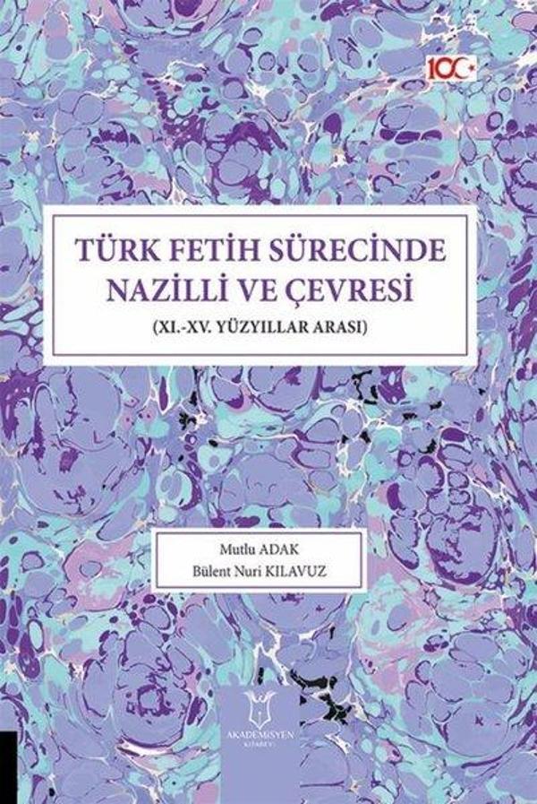Türk Fetih Sürecinde Nazilli ve Çevresi-11 - 15 Yüzyıllar Arası - Akademisyen Kitabevi - Image 1