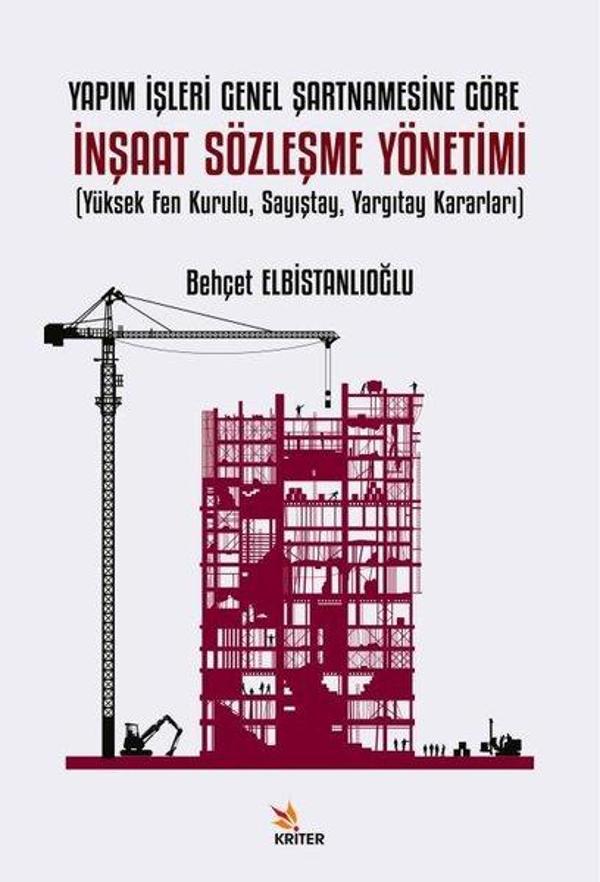 Yapım İşleri Genel Şartnamesine Göre İnşaat Sözleşmesi Yönetimi (Yüksek Fen Kurulu Sayıştay Yargıt - Kriter - Image 1