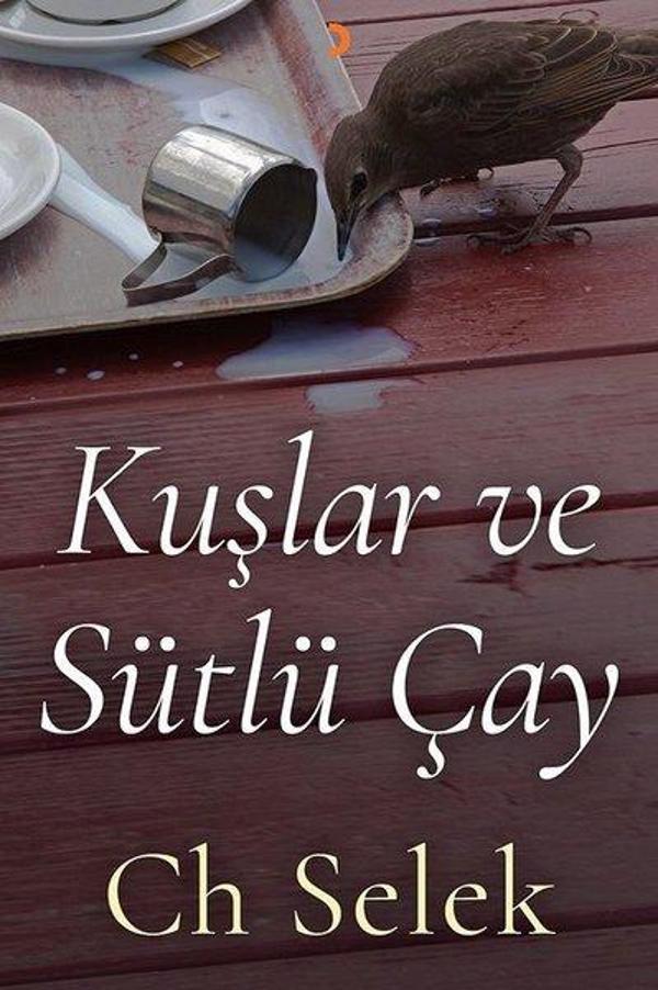 Kuşlar ve Sütlü Çay - Cinius Yayınevi - Image 1