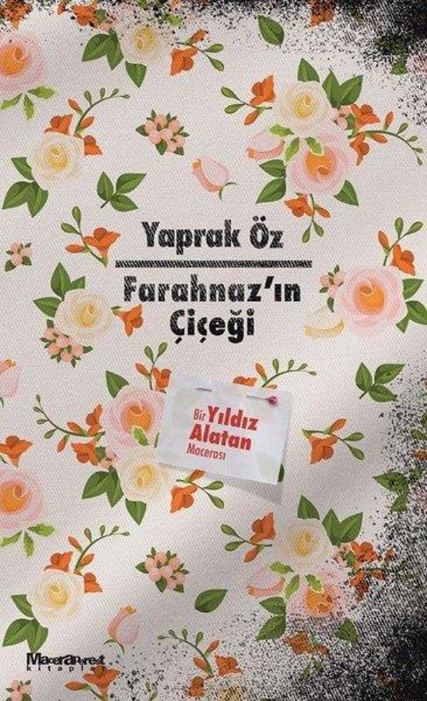 Farahnaz'ın Çiçeği-Bir Yıldız Alatan Macerası - Maceraperest Kitaplar - Image 1