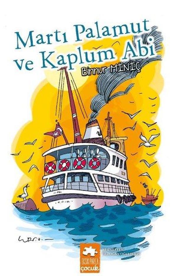 Martı Palamut ve Kaplum Abi - Eksik Parça Yayınları - Image 1