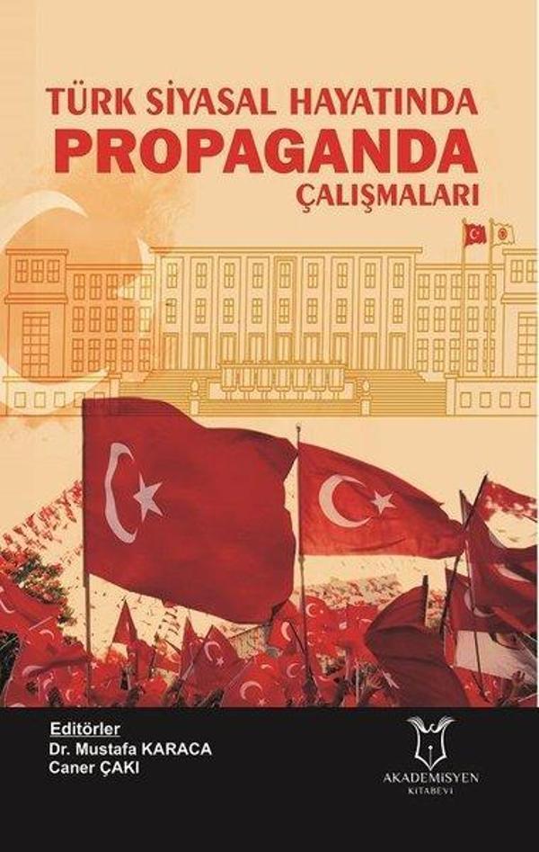 Türk Siyasal Hayatında Propaganda Çalışmaları - Akademisyen Kitabevi - Image 1