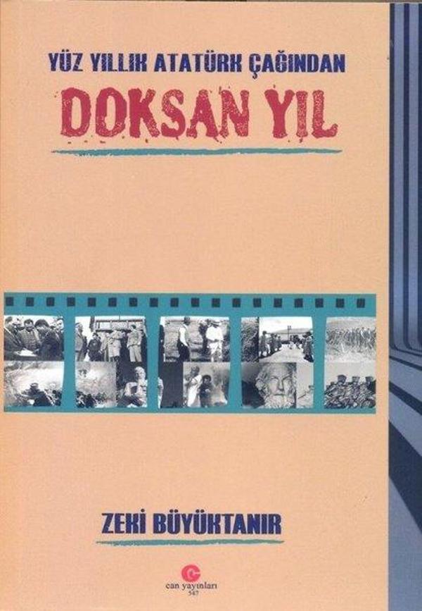 Yüz Yıllık Atatürk Çağından Doksan Yıl - Can Yayınları (Ali Adil Atalay) - Image 1