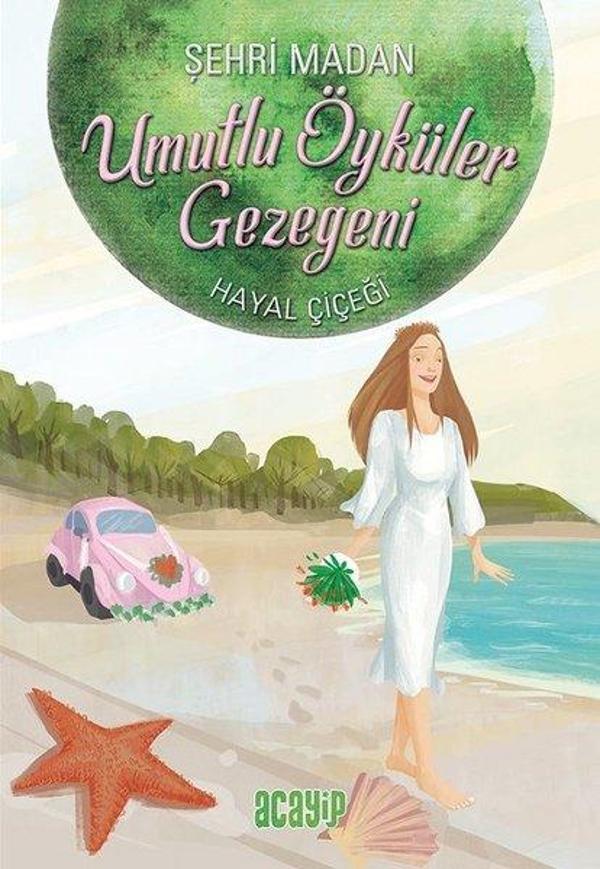 Umutlu Öyküler Gezegeni 5 - Hayal Çiçeği - Acayip - Image 1