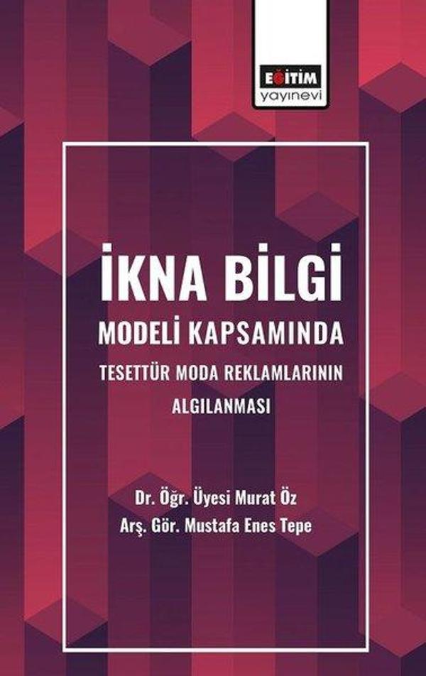İkna Bilgi Modeli Kapsamında Tesettür Moda Reklamlarının Algılanması - Eğitim Yayınevi - Image 1
