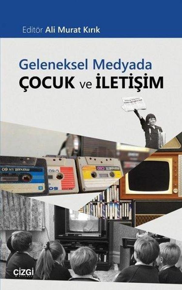 Geleneksel Medyada Çocuk ve İletişim - Çizgi Kitabevi - Image 1