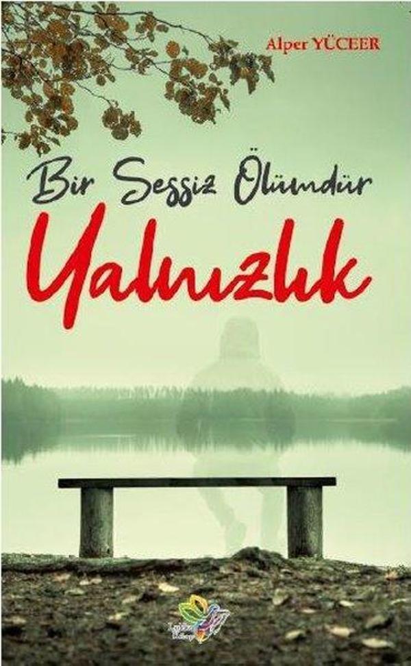 Bir Sessiz Ölümdür Yalnızlık - Lukka Kitap - Image 1