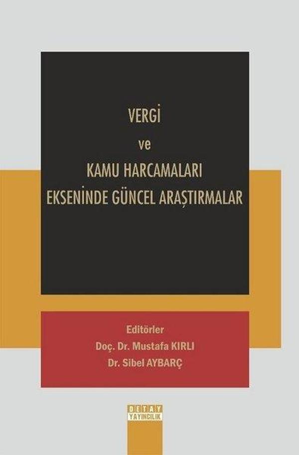 Vergi ve Kamu Harcamaları Ekseninde Güncel Araştırmalar - Detay Yayıncılık - Image 1
