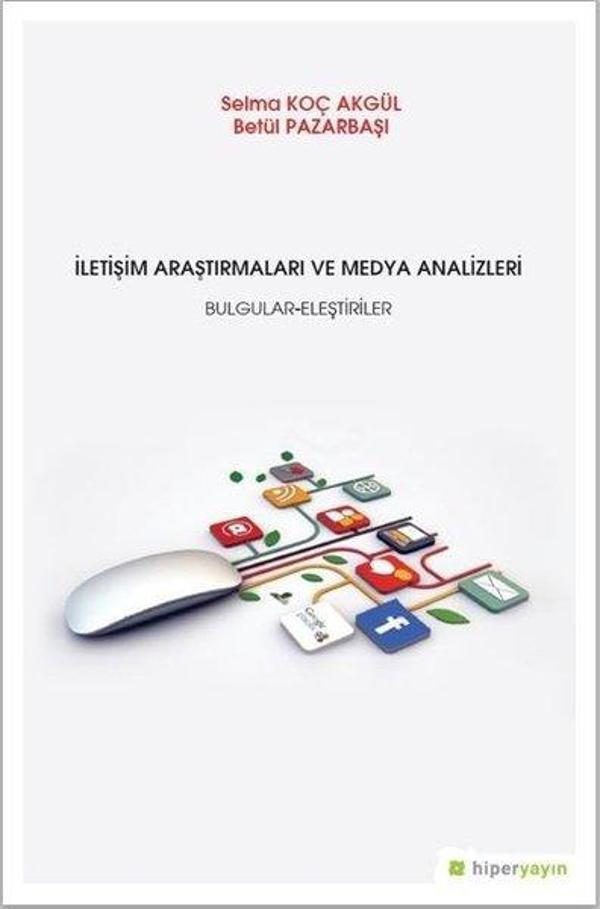 İletişim Araştrımaları ve Medya Analizleri Bulgular-Eleştiriler - Hiperlink - Image 1
