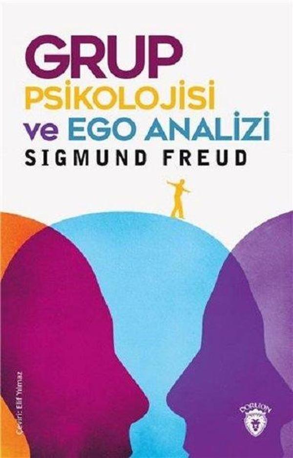 Grup Psikolojisi ve Ego Analizi - Dorlion Yayınevi - Image 1