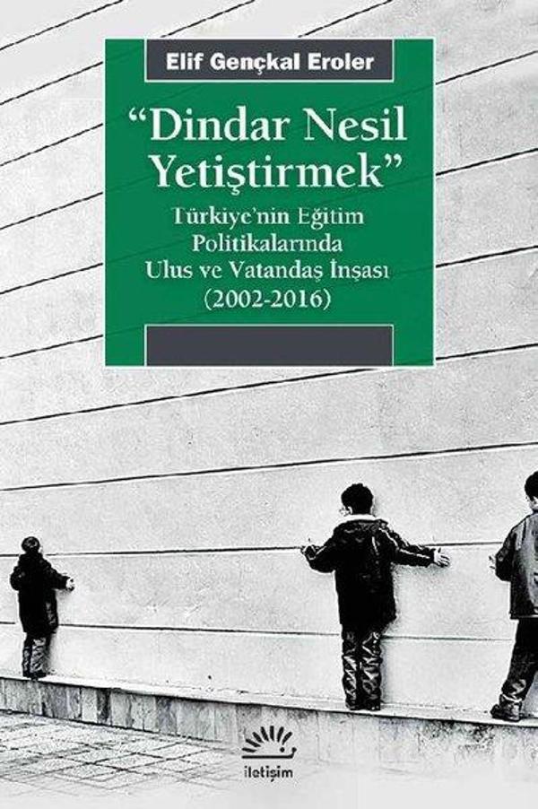 Dindar Nesil Yetiştirmek - İletişim Yayınları - Image 1