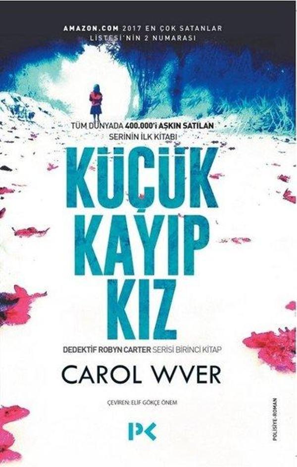 Küçük Kayıp Kız-Dedektif Robyn Carter 1.Kitap - Profil Kitap Yayınevi - Image 1