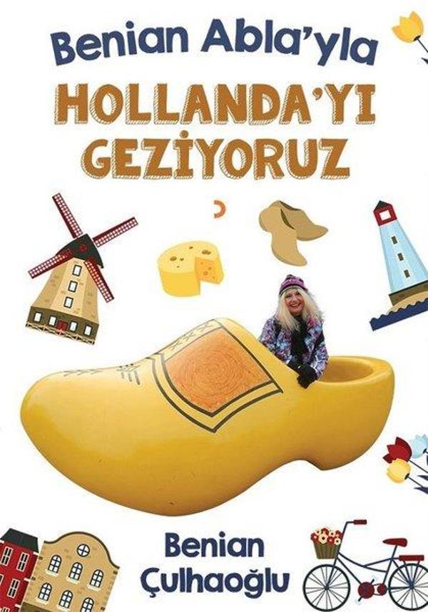 Benian Abla'yla Hollanda'yı Geziyoruz - Cinius Yayınevi - Image 1