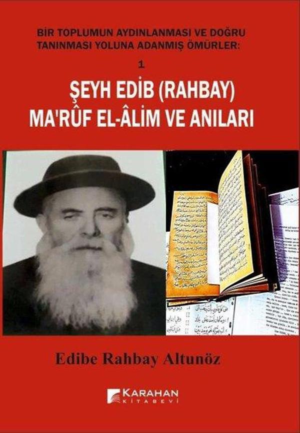 Şeyh Edib (Rahbay) Ma'rüf  El - Alim ve Anıları - Bir Toplumun Aydınlanması ve Doğru Tanınması Yolun - Karahan Kitabevi - Image 1