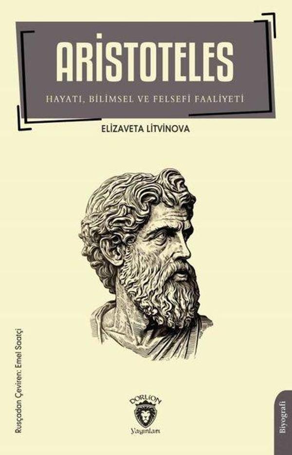 Aristoteles Hayatı, Bilimsel ve Felsefi Faaliyeti - Dorlion Yayınevi - Image 1