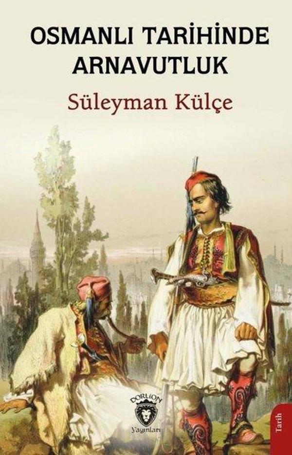 Osmanlı Tarihinde Arnavutluk - Dorlion Yayınevi - Image 1