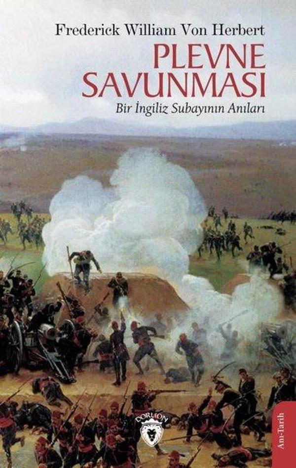 Plevne Savunması - Bir İngiliz Subayının Anıları - Dorlion Yayınevi - Image 1