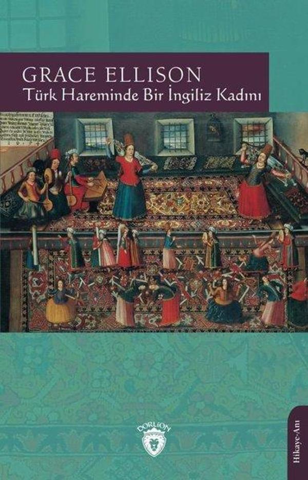Türk Hareminde Bir İngiliz Kadını - Dorlion Yayınevi - Image 1
