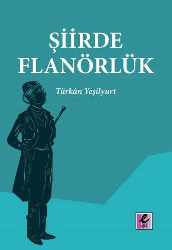 Şiirde Flanörlük - Efil Yayınevi Yayınları - Image 1