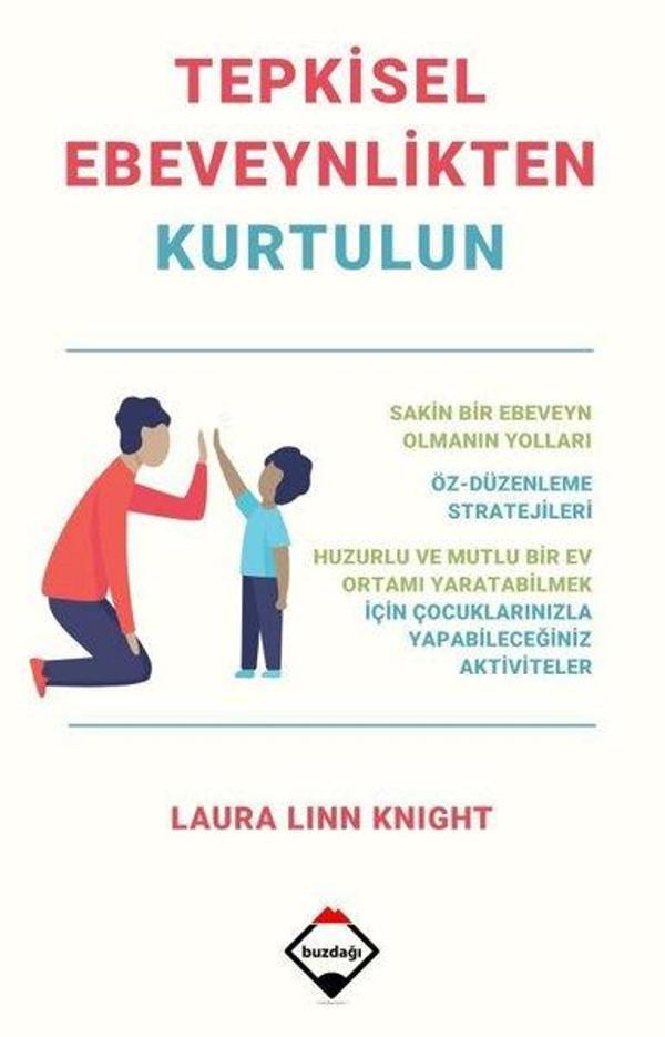 Tepkisel Ebeveynlikten Kurtulun - Buzdağı Yayınevi - Image 1