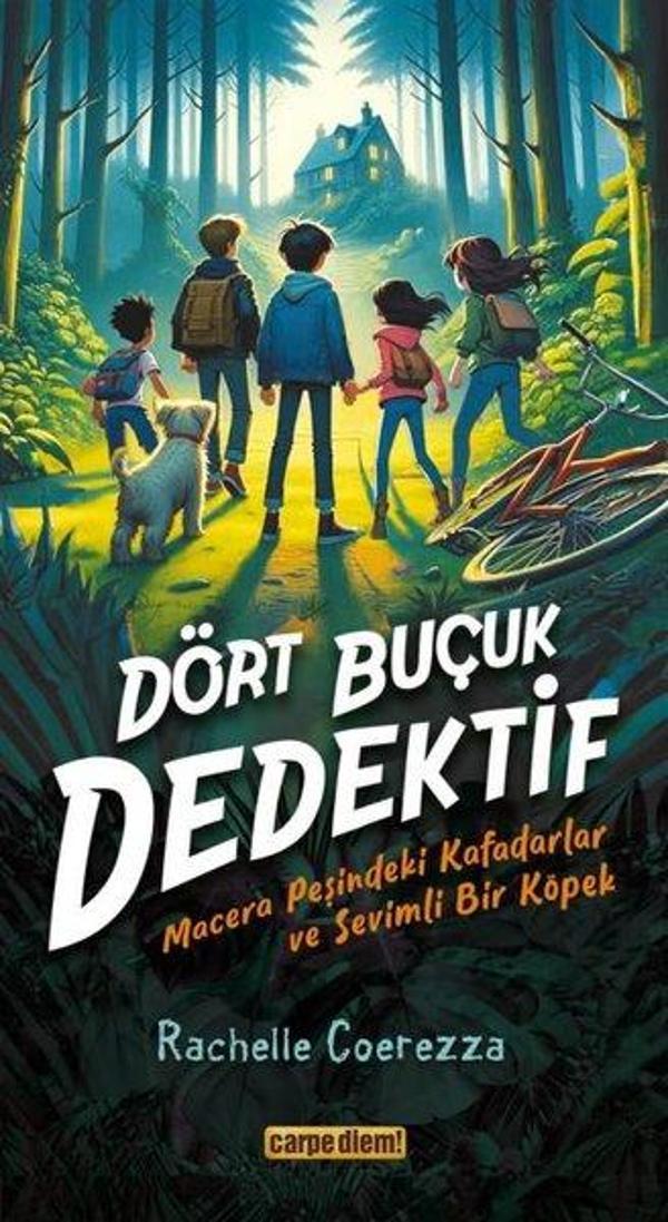 Dört Buçuk Dedektif - Macera Peşindeki Kafadarlar ve Sevimli Bir Köpek - Carpediem Kitap - Image 1