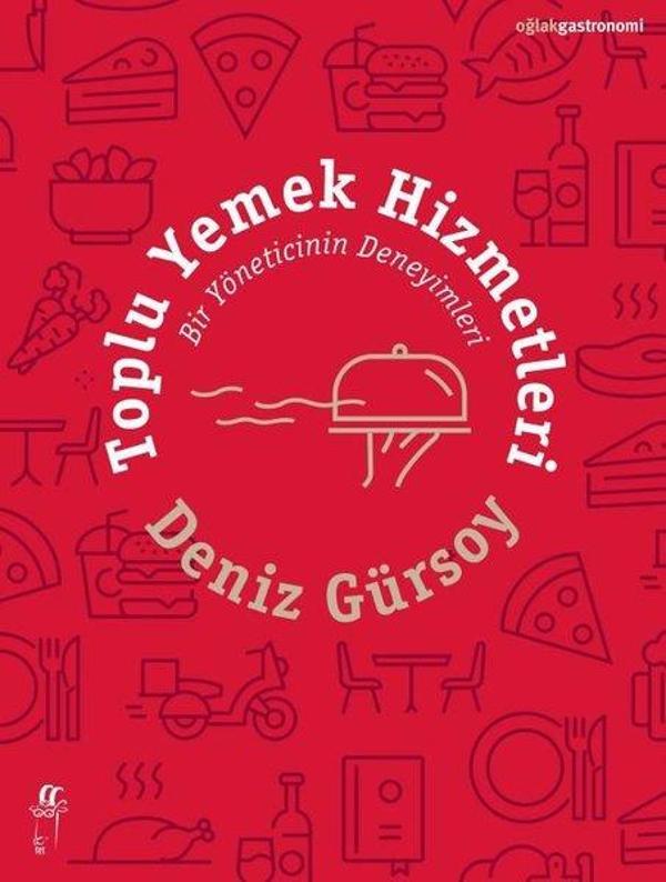 Toplu Yemek Hizmetleri - Bir Yöneticinin Deneyimleri - Oğlak Yayıncılık - Image 1
