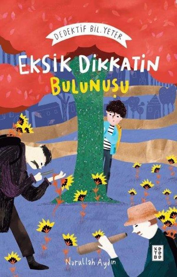 Eksik Dikkatin Bulunuşu: Dedektif Bil. Yeter - Ketebe - Image 1