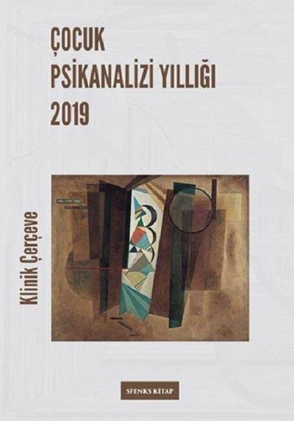Çocuk Psikanalizi Yıllığı 2019 - Sfenks Kitap - Image 1