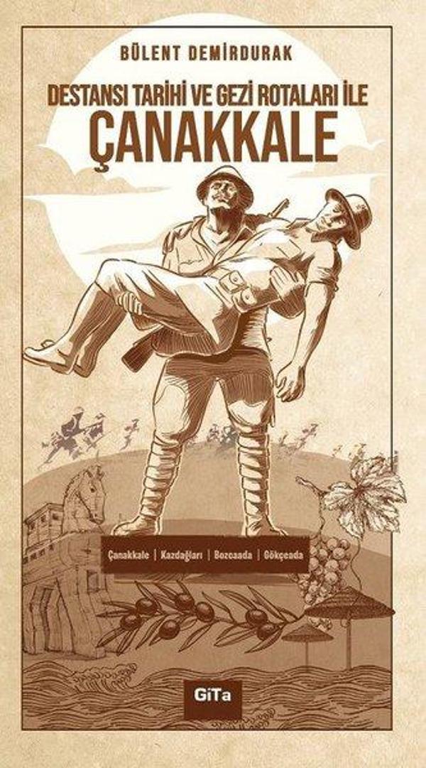 Destansı Tarihi ve Gezi Rotaları ile Çanakkale - Gita Yayınevi - Image 1