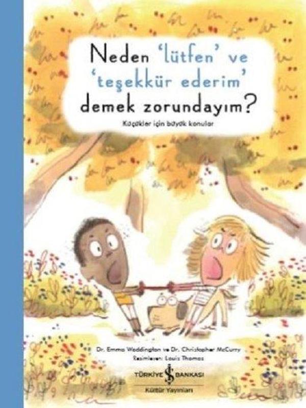 Neden Lütfen ve Teşekkür Ederim Demek Zorundayım? - İş Bankası Kültür Yayınları - Image 1