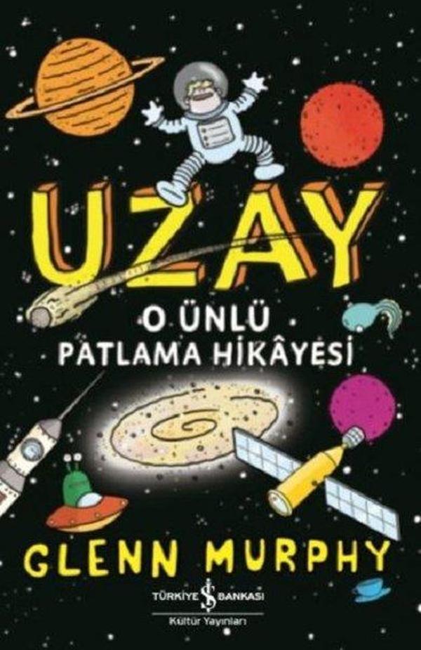 Uzay-O Ünlü Patlama Hikayesi - İş Bankası Kültür Yayınları - Image 1